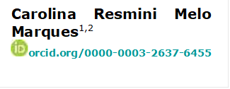 Carolina Resmini Melo Marques1,2
 orcid.org/0000-0003-2637-6455 


