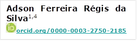 Adson Ferreira Régis da Silva1,4  
 orcid.org/0000-0003-2750-2185

