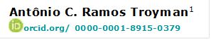 Antônio C. Ramos Troyman1
 orcid.org/ 0000-0001-8915-0379

