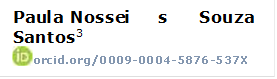 Paula Nosseis Souza Santos3
 orcid.org/0009-0004-5876-537X

